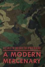 Modern Mercenary af Hesketh Hesketh-Prichard