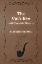 Cat's Eye (A Dr Thorndyke Mystery) af Richard Austin Freeman