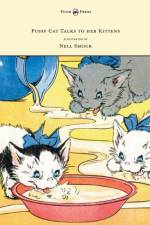 Pussy Cat Talks to Her Kittens - Pictures by Nell Smock af Fannie E. Mead
