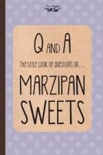 Little Book of Questions on Marzipan Sweets (Q & A Series) af Two Magpies Publishing