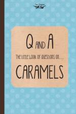 Little Book of Questions on Caramels (Q & A Series) af Two Magpies Publishing