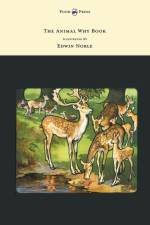 Animal Why Book - Pictures by Edwin Noble af W. P. Pycraft