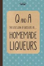 Little Book of Questions on Homemade Liqueurs af Two Magpies Publishing