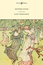 Mother Goose Or The Old Nursery Rhymes