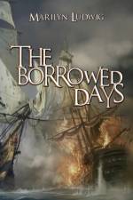 Borrowed Days af Marilyn Ludwig