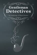 Gentlemen Detectives - An Anthology of Short Stories af M M Owen