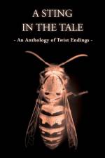 A Sting In The Tale - An Anthology of Twist Endings af M M Owen