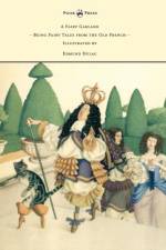 A Fairy Garland - Being Fairy Tales from the Old French - Illustrated by Edmund Dulac af Various
