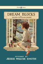 Dream Blocks - Illustrated by Jessie Willcox Smith af Aileen Cleveland Higgins