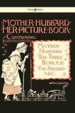 Mother Hubbard Her Picture Book - Containing Mother Hubbard, The Three Bears & The Absurd ABC