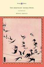 Armfields' Animal Book - With 8 Illustrations In Colour by Maxwell Armfield af Constance Smedley Armfield