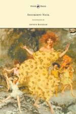 Snickerty Nick - Illustrated by Arthur Rackham af Julia Ellsworth Ford