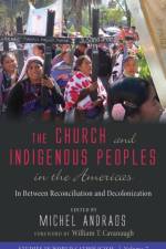 Church and Indigenous Peoples in the Americas