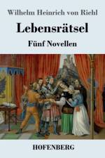Lebensratsel af Wilhelm Heinrich von Riehl