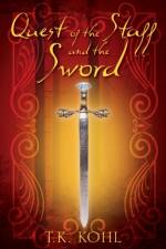 Quest of the Staff and the Sword af T K Kohl