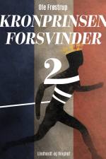 Kronprinsen forsvinder 2 af Ole Frøstrup