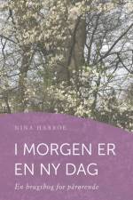I morgen er en ny dag af Nina Harboe