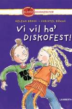 Vi vil ha' diskofest! af Helena Bross