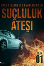 Suçluluk Ateşi - Bölüm 1 af Inger Gammelgaard Madsen