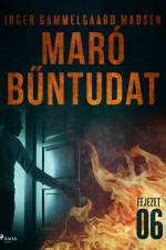 Maró bűntudat – 6. fejezet af Inger Gammelgaard Madsen