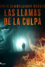 Las llamas de la culpa af Inger Gammelgaard Madsen