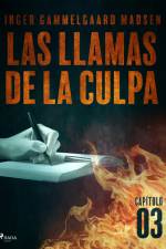 Las llamas de la culpa - Capítulo 3 af Inger Gammelgaard Madsen