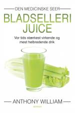 Bladsellerijuice af Anthony William