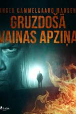 Gruzdošā vainas apziņa af Inger Gammelgaard Madsen