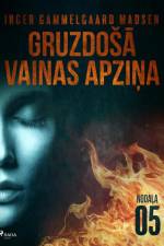 Gruzdošā vainas apziņa — 5. nodaļa