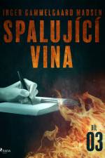 Spalující vina - Díl 3