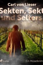 Sekten, Sekt und Selters - Ein Moselkrimi af Carl Von Lieser