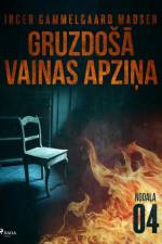 Gruzdošā vainas apziņa — 4. nodaļa af Inger Gammelgaard Madsen