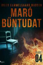 Maró bűntudat – 4. fejezet af Inger Gammelgaard Madsen