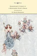 Shakespeare's Comedy of A Midsummer-Night's Dream - Illustrated by W. Heath Robinson af William Shakespeare