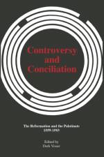 Controversy and Conciliation af Derk J Visser