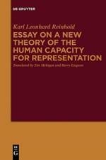 Essay on a New Theory of the Human Capacity for Representation af Karl Leonhard Reinhold