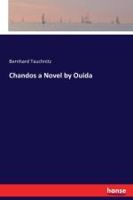 Chandos a Novel by Ouida af Bernhard Tauchnitz