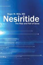 Nesiritide af M D Mills