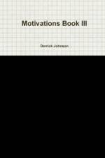 Motivations Book III af Derrick Johnson