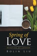 Spring of Love af Bolin Liu