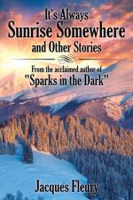 It's Always Sunrise Somewhere and Other Stories af Jacques Fleury