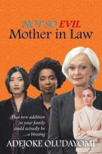 Not So Evil Mother in Law af Adejoke Oludayomi