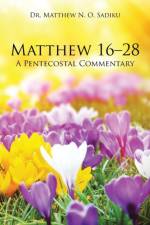 Matthew 16-28 af Dr Matthew N O Sadiku