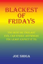 Blackest of Fridays af Joe Smiga