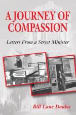 A Journey of Compassion af Bill Lane Doulos