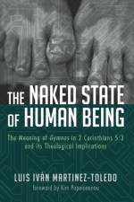 The Naked State of Human Being af Luis Ivan Martinez Toledo