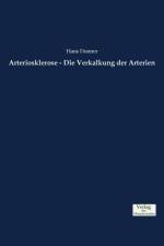 Arteriosklerose - Die Verkalkung der Arterien af Hans Donner
