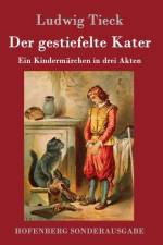 gestiefelte Kater af Ludwig Tieck