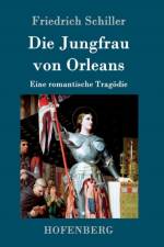 Jungfrau von Orleans af Friedrich Schiller