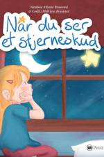 Nar du ser et stjerneskud af Natalina Atlanta Bramsted